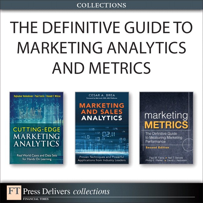 Definitive Guide to Marketing Analytics and Metrics (Collection), The