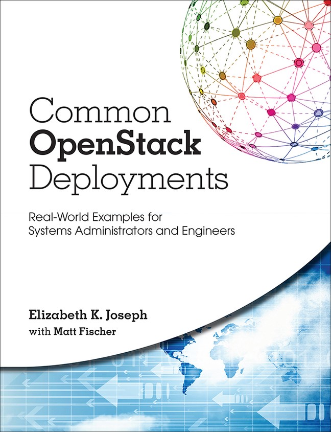 Common OpenStack Deployments: Real-World Examples for Systems Administrators and Engineers