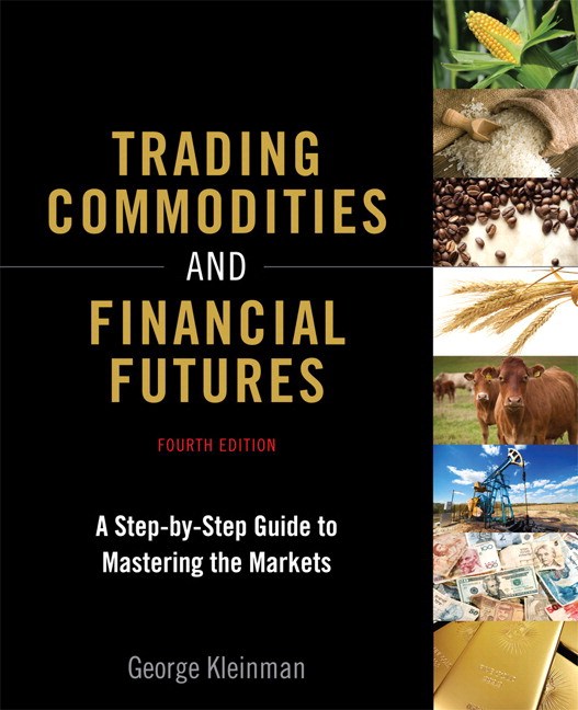 Trading Commodities and Financial Futures: A Step-by-Step Guide to Mastering the Markets (paperback), 4th Edition