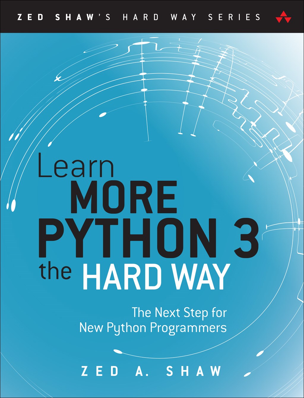 Learn More Python 3 the Hard Way: The Next Step for New Python Programmers