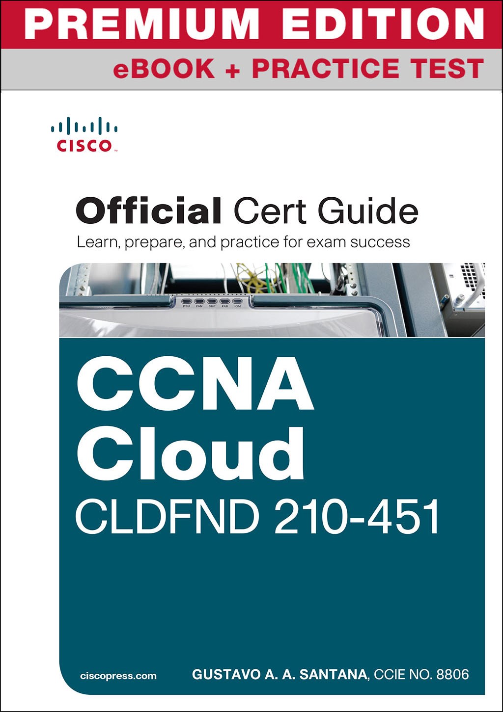 CCNA Cloud CLDFND 210-451 Official Cert Guide Premium Edition and Practice Tests