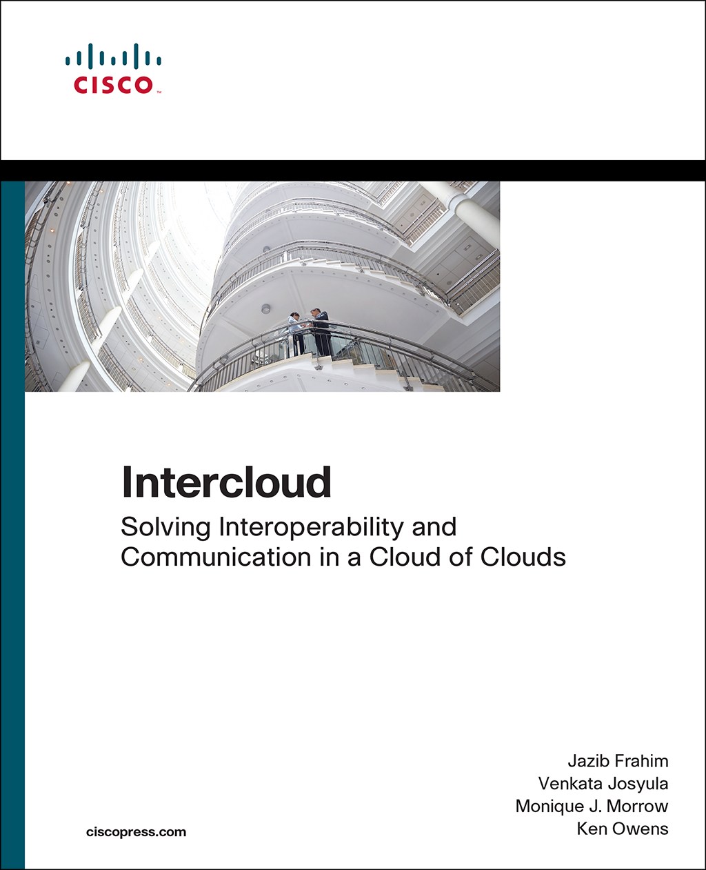 Intercloud: Solving Interoperability and Communication in a Cloud of Clouds