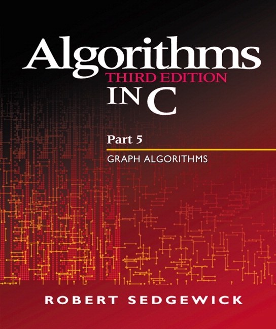 Algorithms in C, Part 5: Graph Algorithms, 3rd Edition