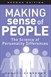 Making Sense of People: The Science of Personality Differences