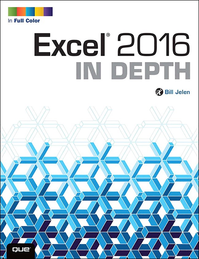 Excel 2016 In Depth (Web Edition with Content Update Program)