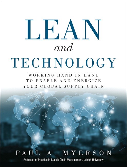 Lean and Technology: Working Hand in Hand to Enable and Energize Your Global Supply Chain