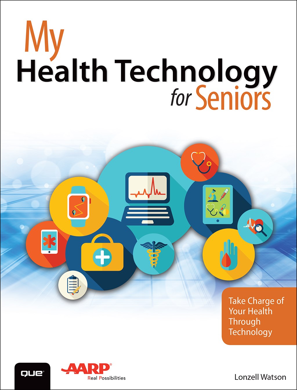 My Health Technology for Seniors: Take Charge of Your Health Through Technology