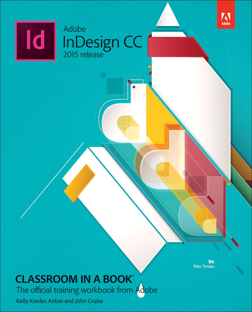 Adobe InDesign CC Classroom in a Book (2015 release)