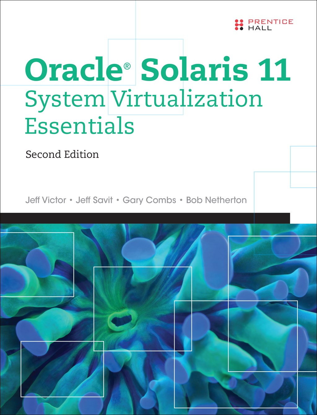 Oracle Solaris 11 System Virtualization Essentials, 2nd Edition