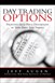 Day Trading Options: Profiting from Price Distortions in Very Brief Time Frames