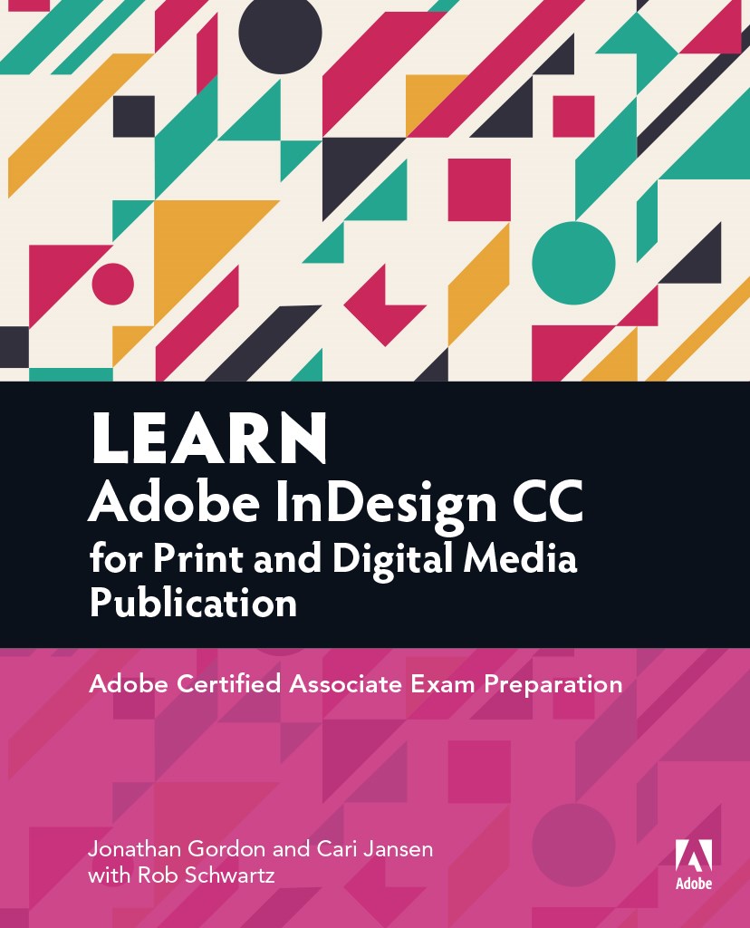 Learn Adobe InDesign CC for Print and Digital Media Publication: Adobe ...