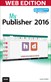 My Publisher 2016, Enhanced Web Edition