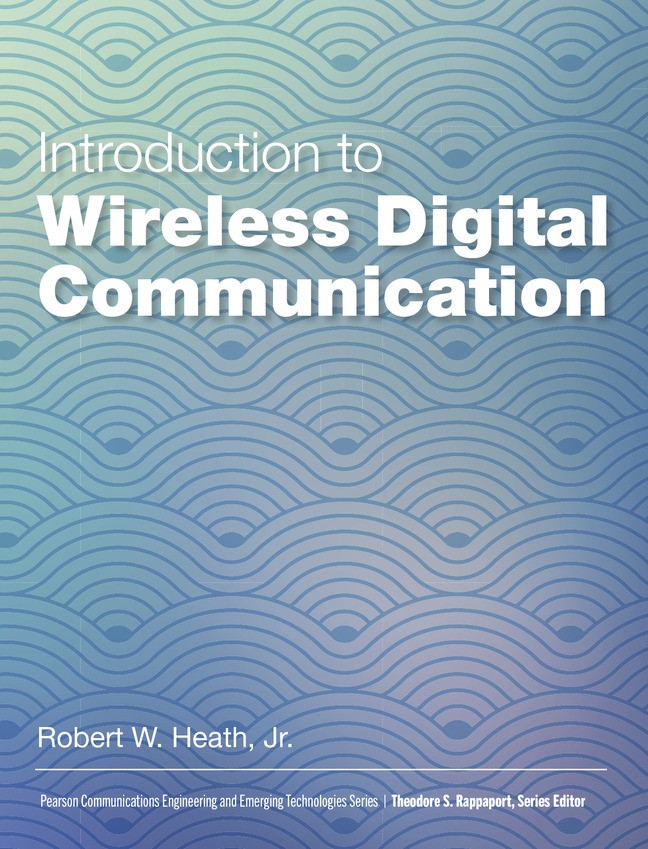 Introduction to Wireless Digital Communication: A Signal Processing Perspective