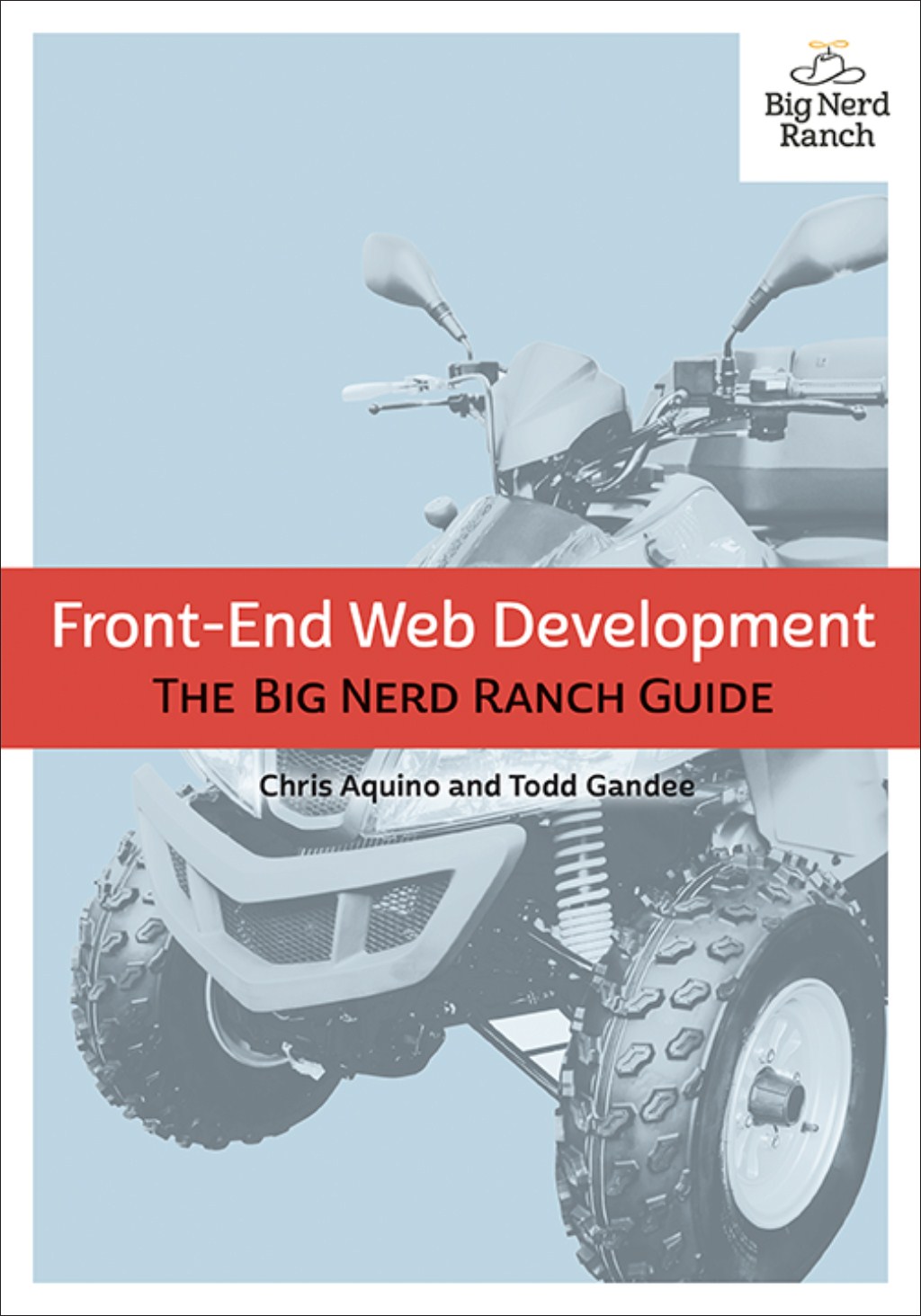 Front-End Web Development: The Big Nerd Ranch Guide