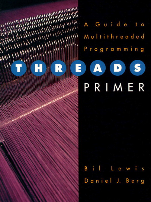 Threads Primer: A Guide to Multithreaded Programming