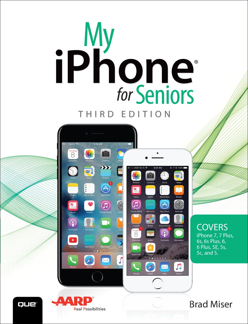 My iPhone for Seniors (Covers iPhone 7/7 Plus and other models running iOS 10), 3rd Edition
