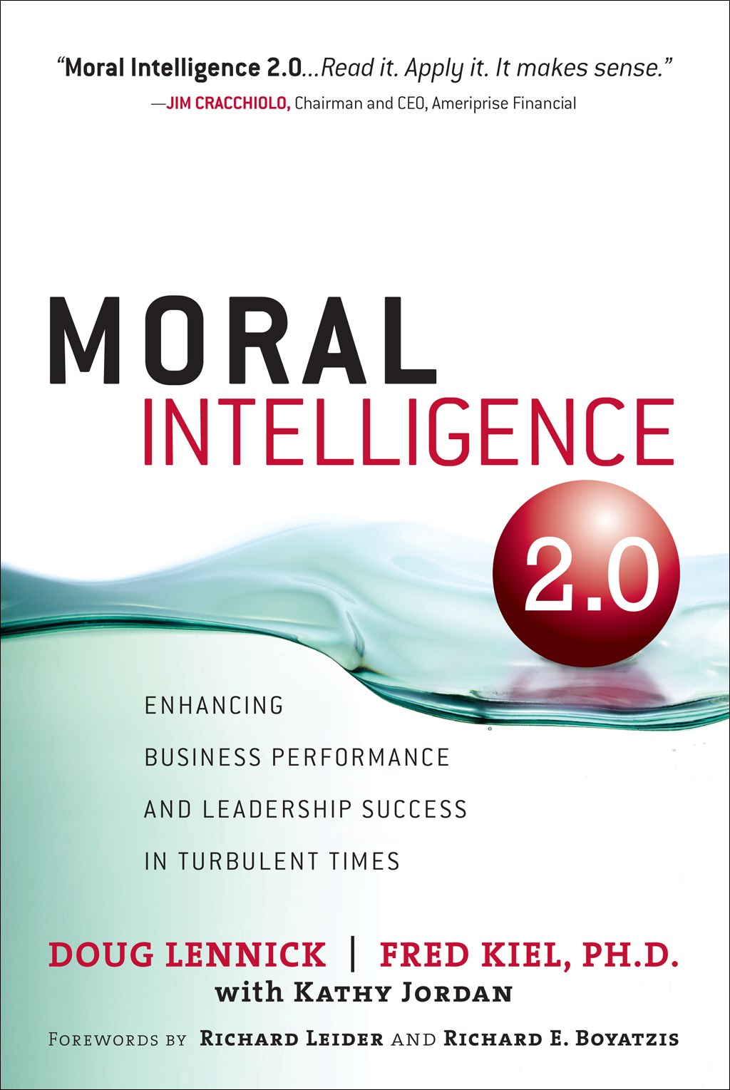 Moral Intelligence 2.0: Enhancing Business Performance and Leadership Success in Turbulent Times (paperback)