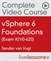 vSphere 6 Foundations (Exam #2V0-620) Complete Video Course