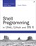 Shell Programming in Unix, Linux and OS X, 4th Edition