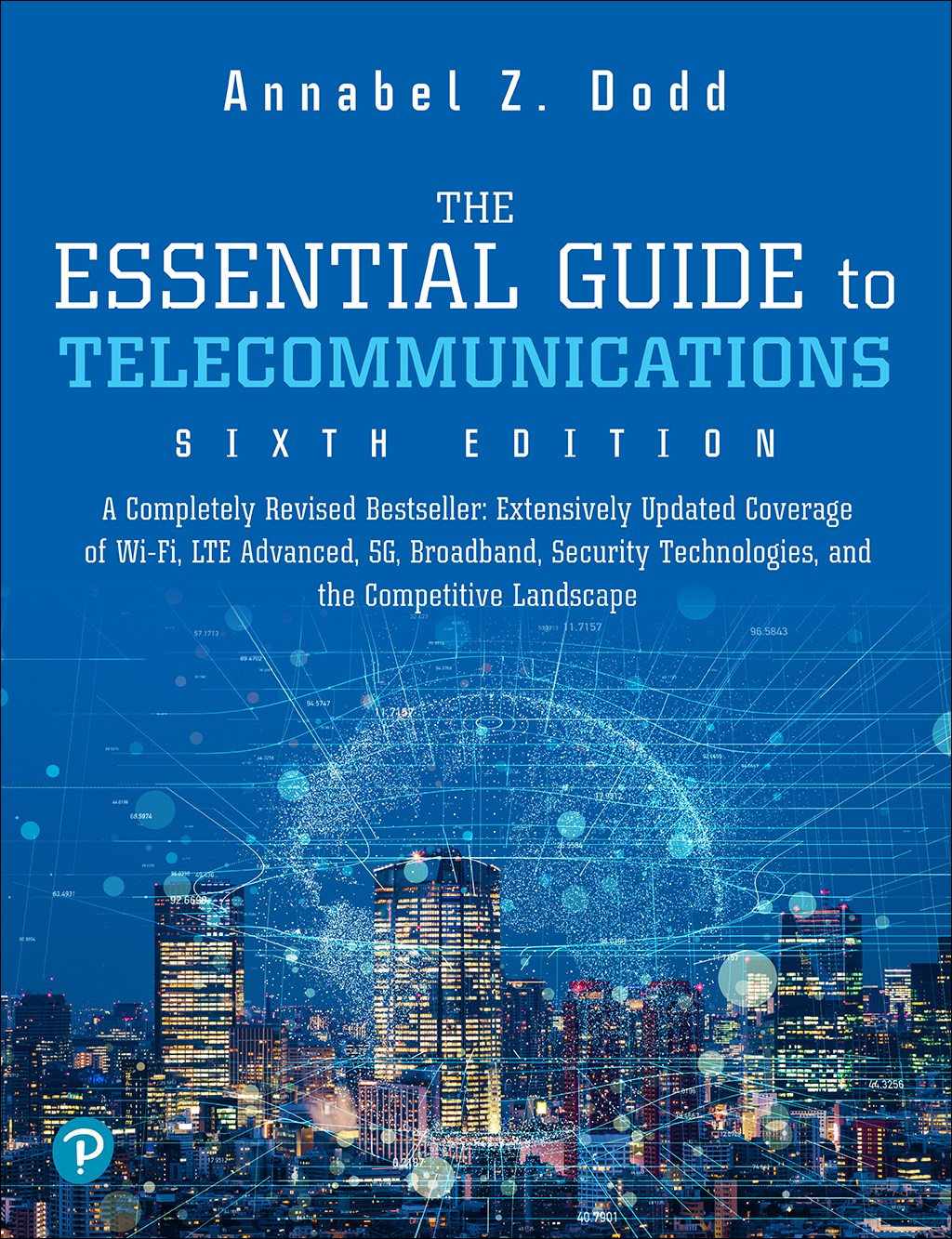 Essential Guide to Telecommunications, The, 6th Edition