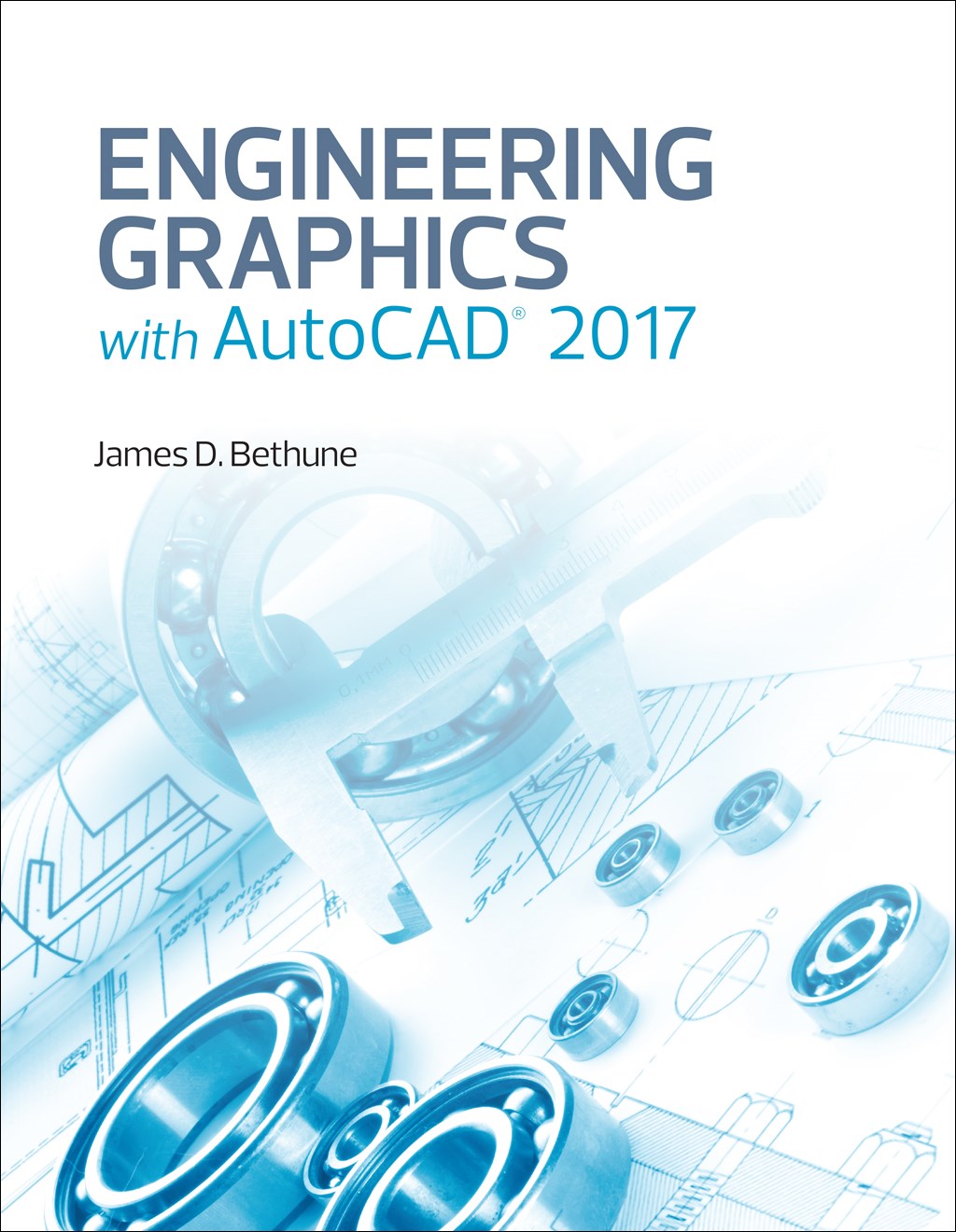 Engineering Graphics with AutoCAD 2017