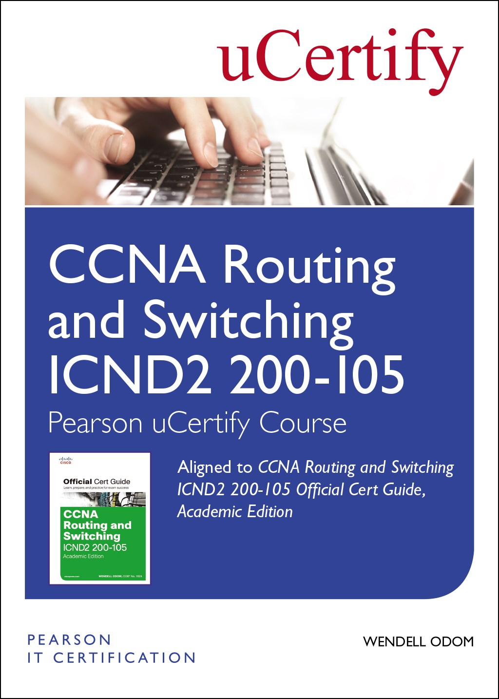 CCNA Routing and Switching ICND2 200-105 Official Cert Guide, Academic Edition Pearson uCertify Course Student Access Card