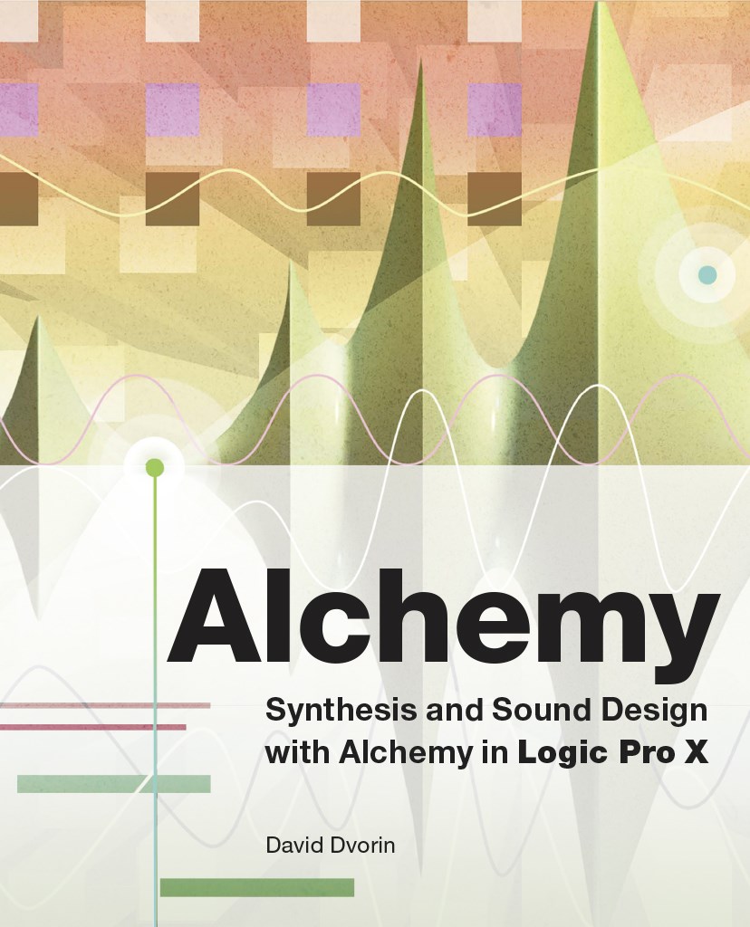Alchemy: Synthesis and Sound Design with Alchemy in Logic Pro X