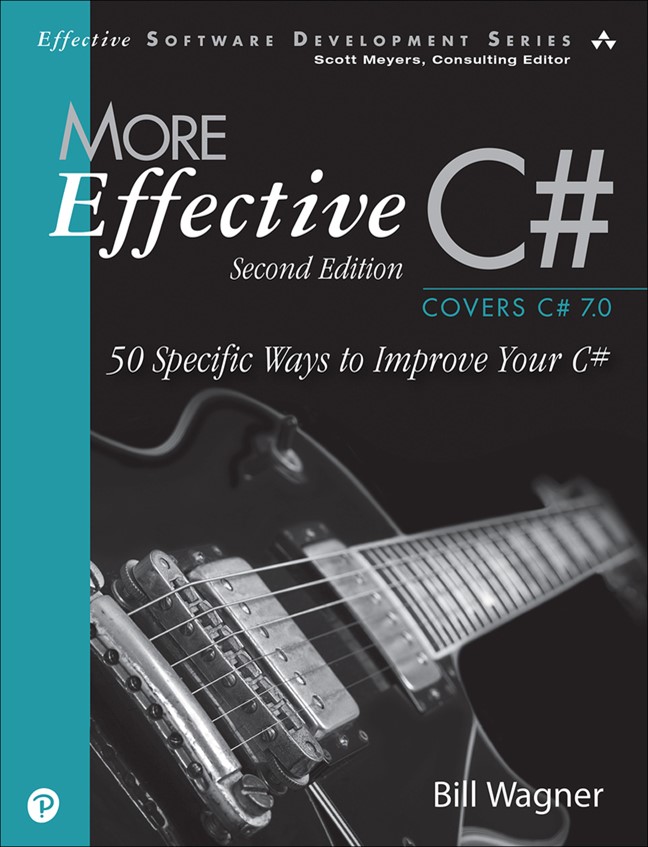 More Effective C#: 50 Specific Ways to Improve Your C#, 2nd Edition