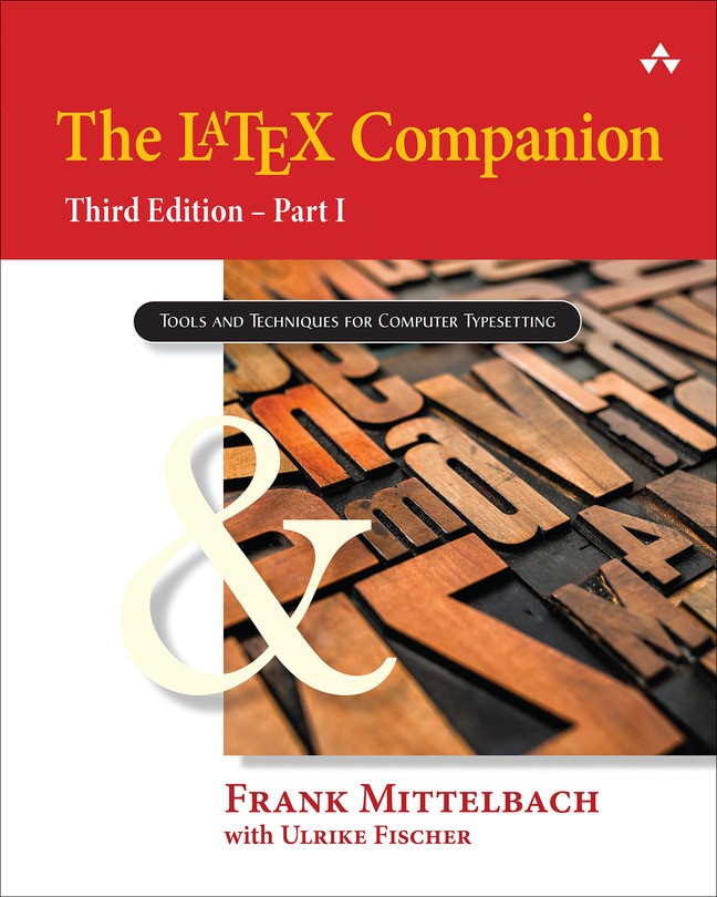 The LaTeX Companion, 3rd Edition: Part I, 3rd Edition