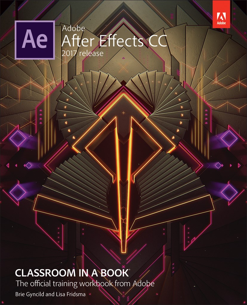 Adobe After Effects CC Classroom in a Book (2017 release), Web Edition