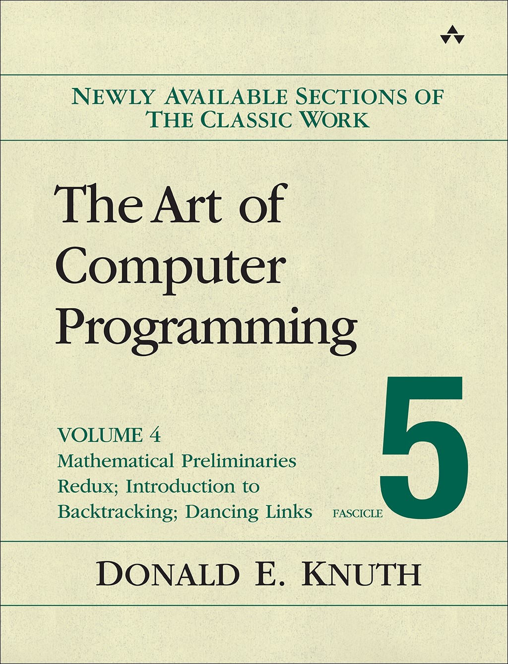 The Art of Computer Programming, Volume 4, Fascicle 5: Mathematical Preliminaries Redux; Introduction to Backtracking; Dancing Links