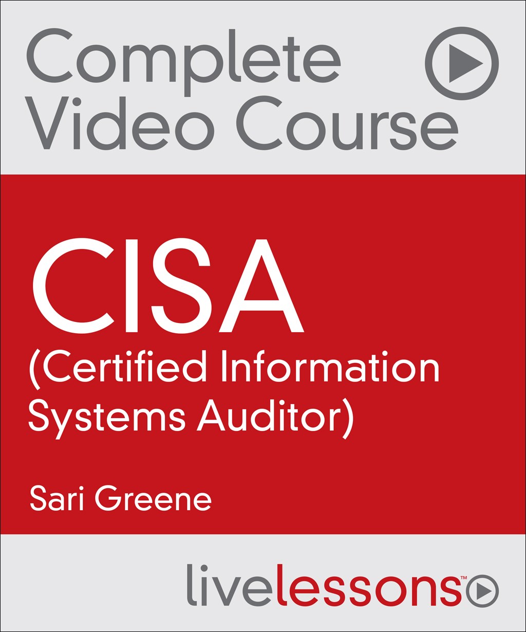 CISA (Certified Information Systems Auditor) Complete Video Course and Practice Test
