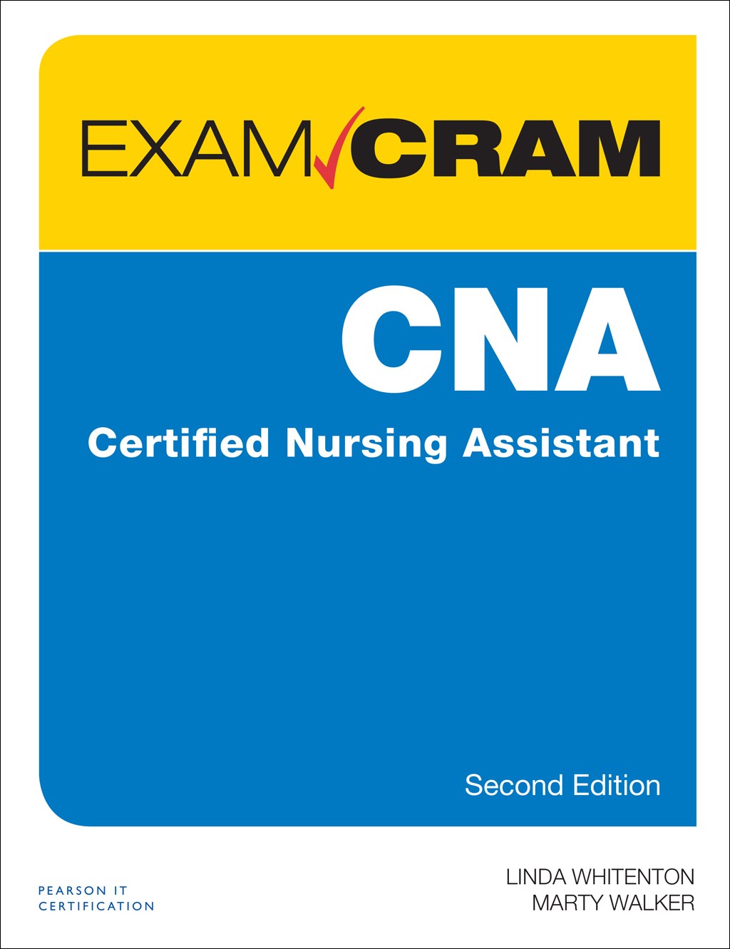 CNA Certified Nursing Assistant Exam Cram, 2nd Edition