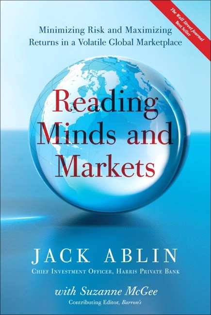 Reading Minds and Markets: Minimizing Risk and Maximizing Returns in a Volatile Global Marketplace (Paperback)