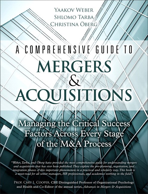 Comprehensive Guide to Mergers & Acquisitions, A: Managing the Critical Success Factors Across Every Stage of the M&A Process (Paperback)