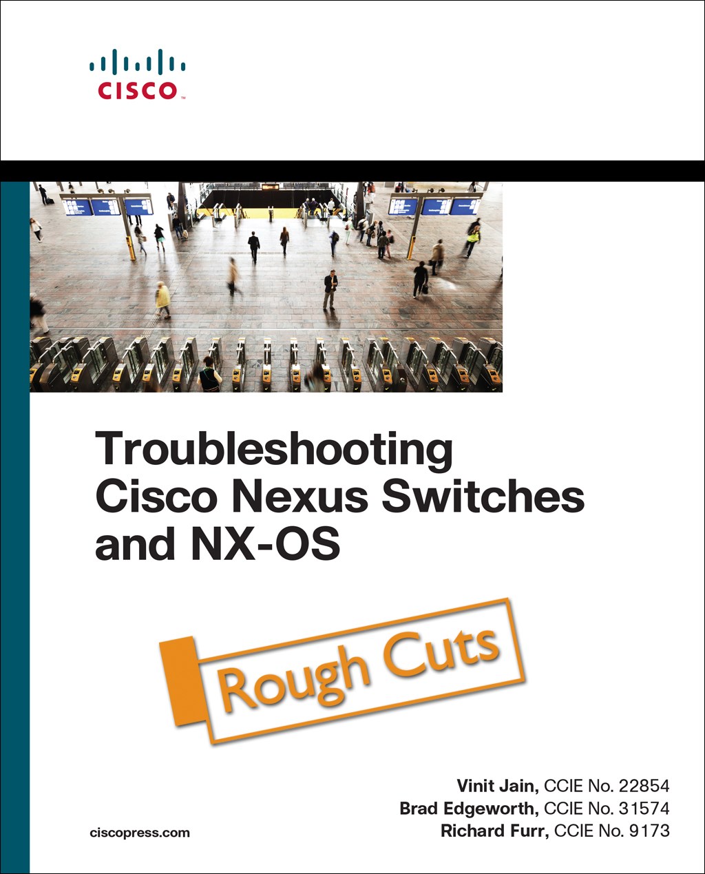 Troubleshooting Cisco Nexus Switches and NX-OS, Rough Cuts