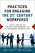 Practices for Engaging the 21st Century Workforce: Challenges of Talent Management in a Changing Workplace (paperback)
