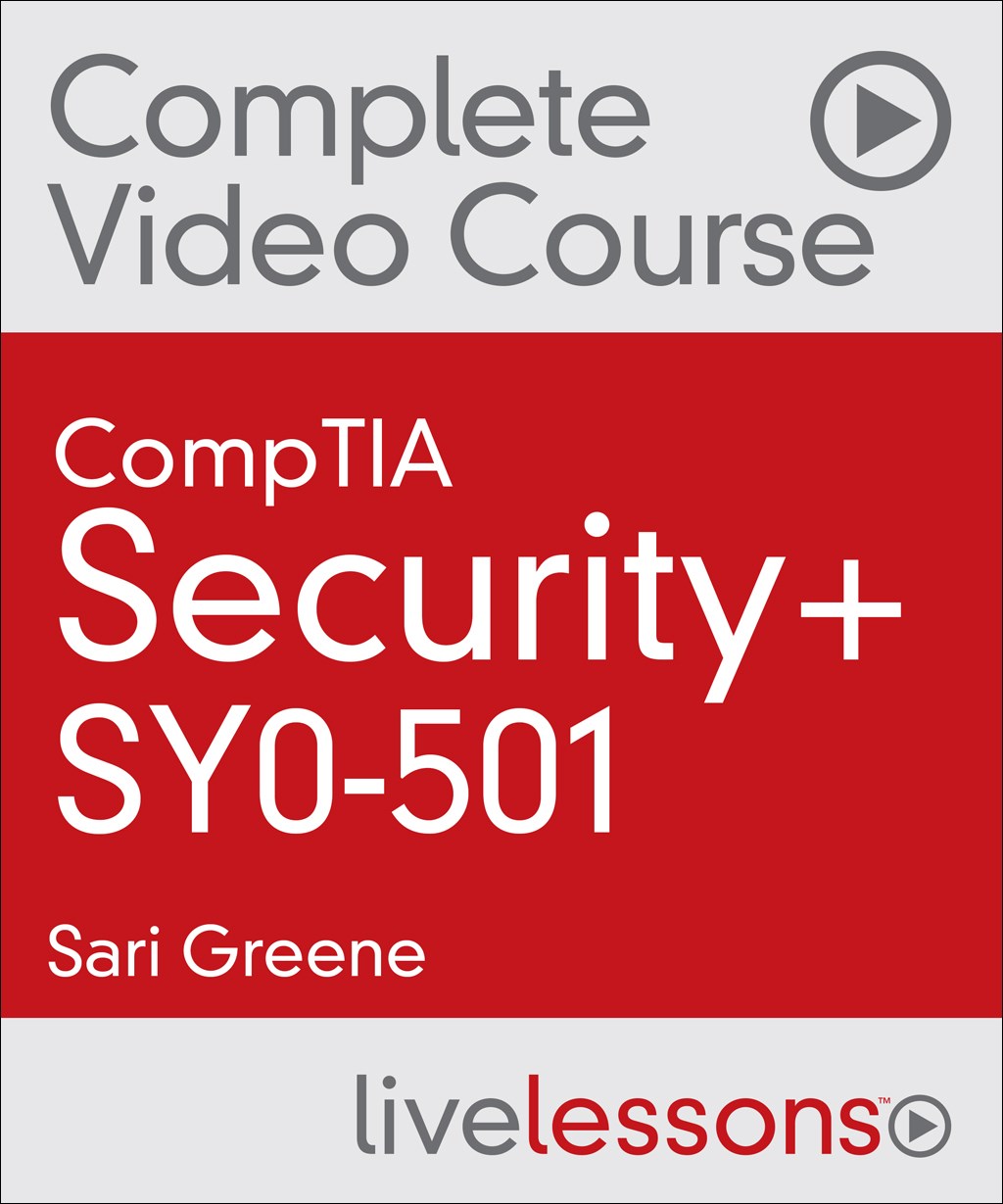 CompTIA Security+ SY0-501 Complete Video Course and Practice Test