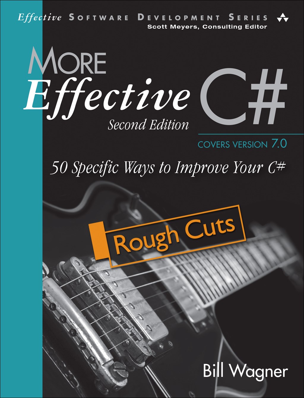 More Effective C#: 50 Specific Ways to Improve Your C#, Rough Cuts, 2nd Edition