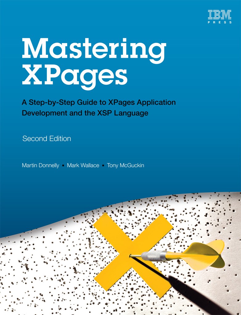 Mastering XPages: A Step-by-Step Guide to XPages Application Development and the XSP Language (Paperback), 2nd Edition