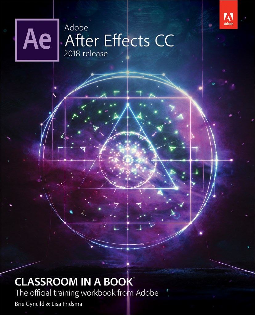 Adobe After Effects CC Classroom in a Book (2018 release)