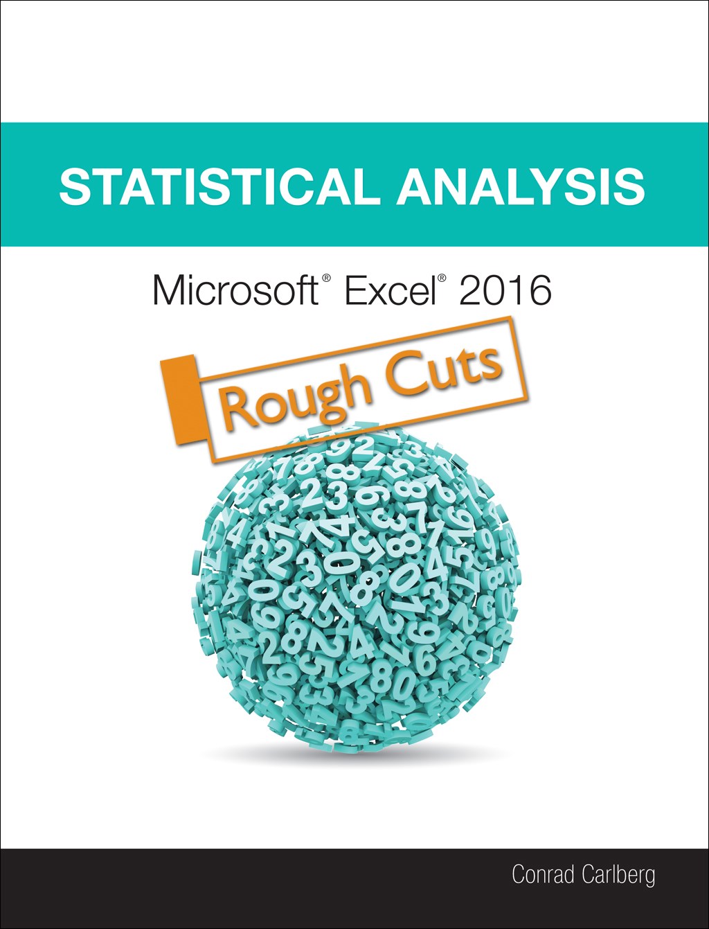 Statistical Analysis: Microsoft Excel 2016, Rough Cuts, 2nd Edition