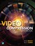 Video Compression Handbook, 2nd Edition