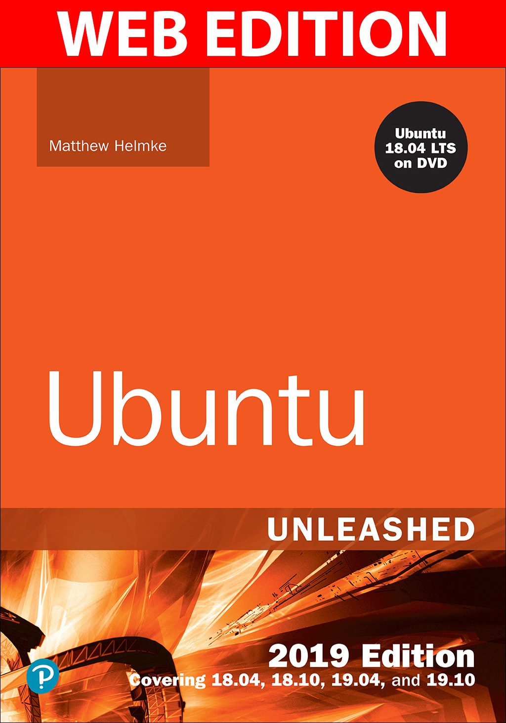 Ubuntu Unleashed 2017 Edition: Covering 16.10, 17.04, 17.10 (Web Edition with Content Update Program)