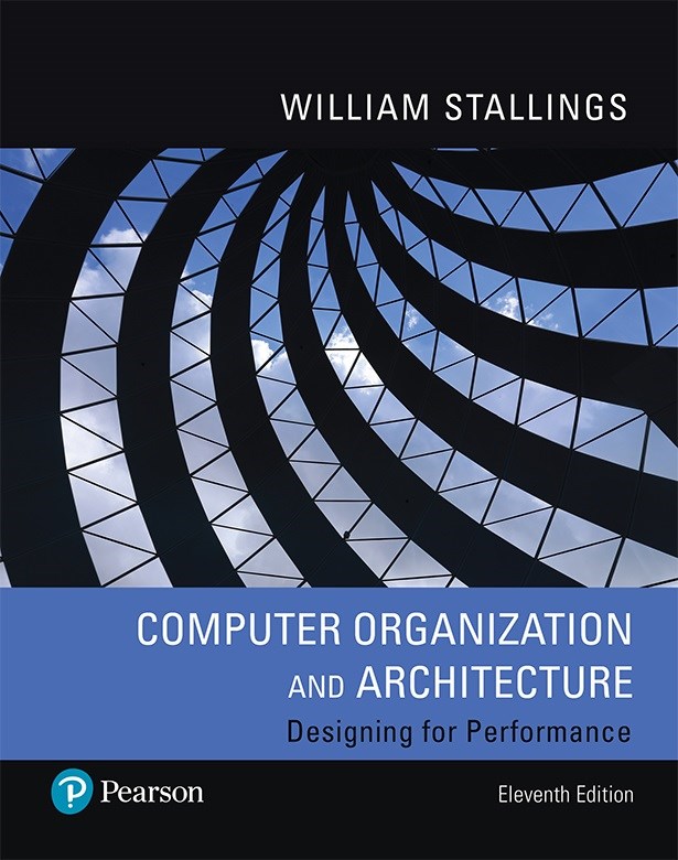 Computer Organization and Architecture -- Rental Edition, 11th Edition