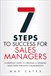 Seven Steps to Success for Sales Managers (Paperback)
