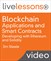 Blockchain Applications and Smart Contracts LiveLessons: Developing with Ethereum and Solidity