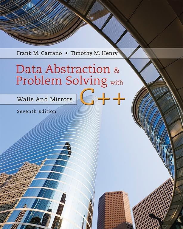 Data Abstraction & Problem Solving with C++: Walls and Mirrors (POD File), 7th Edition