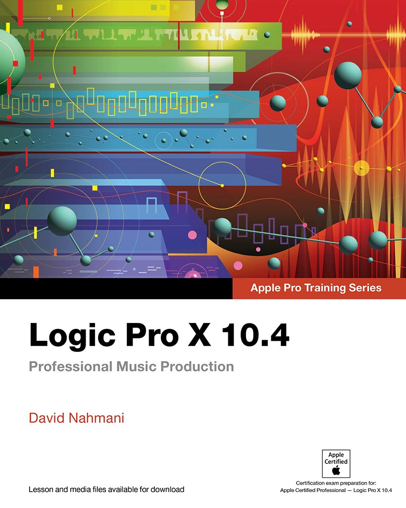 Logic Pro X 10.4 - Apple Pro Training Series (Web Edition)