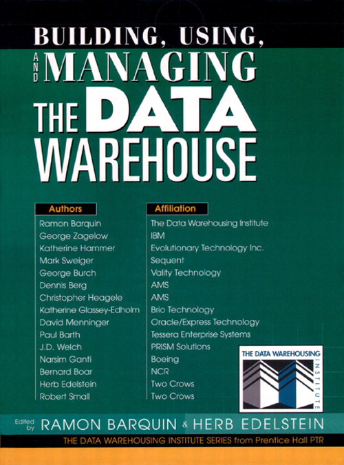 Building, Using and Managing the Data Warehouse